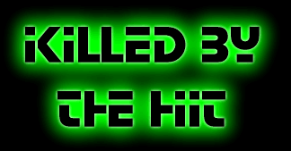 KILLED BY THE HIT